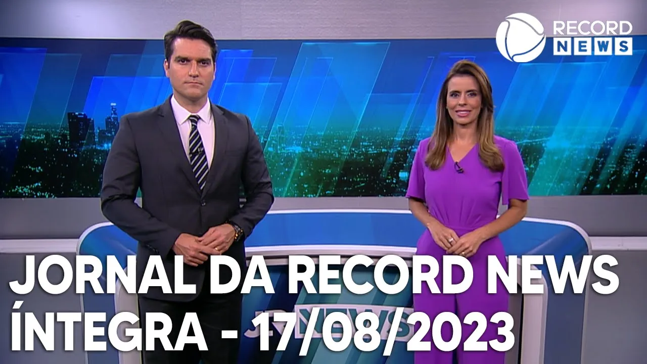 Jornal da Record News - 17/08/2023
