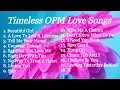 Download Lagu Timeless OPM Love Song❤️‍🔥
