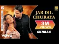 Download Lagu Jab Dil Churaya Full Video - Gunaah|Dino, Bipasha Basu|Alka Yagnik,Babul Supriyo