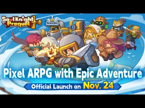 Official Launch Nov 24, 2023 | Soul Knight Prequel