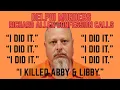 Richard Allen - 8 Prison Confession Calls Transcribed