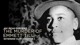 chapter 1 the murder of emmett till american experience pbs