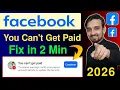 Facebook You Can't Get Paid | Problem Solved 100%