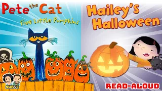 2 HALLOWEEN STORIES 🎃👻 | Pete the Cat: Five Little Pumpkins + Hailey’s Halloween | FULL READ-ALOUDS