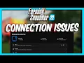 Farming Simulator 22 Connection Issues - How To Fix This Problem Complete Tutorial For Beginners
