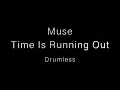 Download Lagu Muse - Time Is Running Out - Drumless (with scrolling drum score)