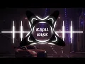 Lagu Aaj se janeman dil hai tumhara [ BASS BOOSTED ] | Kajal bass | Deep bass Karan