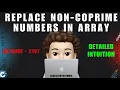 Replace Non-Coprime Numbers in Array Simple Intuition Leetcode 2197 codestorywithMIK