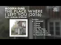 Download Lagu Modern Guns - The Place Where I Left You (FULL ALBUM) By. HansStudioMusic [HSM]