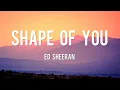 Download Lagu 🎶 Shape of You - Ed Sheeran [Lyrics Video] | Best English Songs with Lyrics