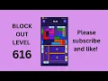 Block Out Level 616 Solution Explained Replay