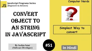 51 Convert an Object to a string in JavaScript JavaScript Tutorial for beginners in Hindi