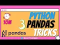 3 Simple Python Pandas Tricks Lesser Known Pandas Tips to improve Data Analysis
