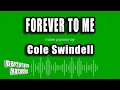 Download Lagu Cole Swindell - Forever to Me (Karaoke Version)