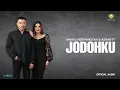 Anang Hermansyah \u0026 Ashanty - Jodohku (Official Audio)