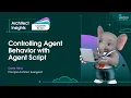 Controlling Agent Behavior with Agent Script Architect Insights