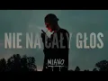 Download Lagu Miano - NIE NA CAŁY GŁOS (Official Video)