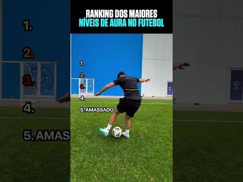 RANKING MAIORES NÍVEIS DE AURA NO FUTEBOL