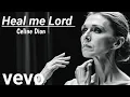 Download Lagu Celine Dion - Heal Me Lord (Gospel Song)