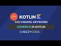 Kotlin Generics - Introduction vararg in Kotlin Cheezycode