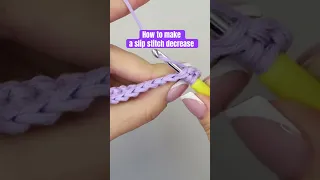 How to make a slip stitch decrease