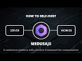How to Self-Host MedusaJS 2 0 the Right Way Server and Worker Architecture