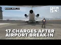 North Bend man faces 17 charges after airport break-in s assure public safety