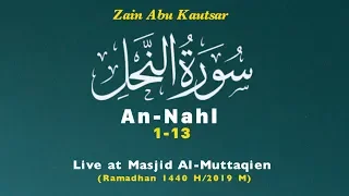 an nahl 1 13 live at masjid al muttaqien zain abu kautsar