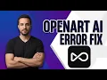 OpenArt AI Error Fix Quick Troubleshooting Guide
