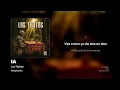 IA - Los Tipitos (Letra/Lyrics)