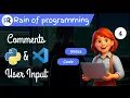Lecture 04 Comments and User Input Python Tutorial for Beginners