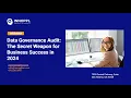 Webinar Recording Data Governance Audit For Businesses in 2024