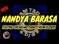 Download Lagu NANDYA BARASA REMIX 2021( DJ DREI REMIX )
