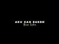 { Lirik Lagu } Aku Cah Bakoh - Yeni Inka