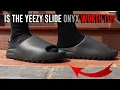 IS THE YEEZY SLIDE ONYX WORTH IT ON FEET