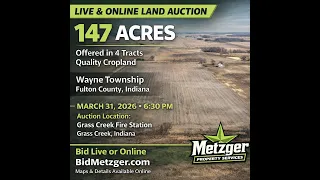 Metzger Auction is Selling 147 - Acres of Quality Cropland Offered in 4 Tracts in Fulton Co IN