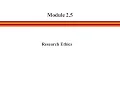 module 2 Segment 5 - Research Ethics