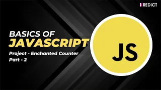 Project - Enchanted Counter in JavaScript Part