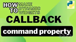 Command Property Callbacks Tkinter Python GUI