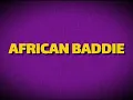 Tiwa Savage - African Baddie (Lyrics)