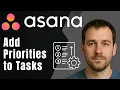 Asana How to Add Priorities to Tasks 2025 Task Management Productivity Tutorial