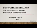 How to use Netstat ARP and Traceroute command in linux - Networking in linux part
