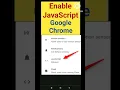 how to enable JavaScript on chrome Google chrome JavaScript JavaScript enable on Google chrome