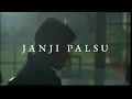 Hindia - Janji Palsu (video & Lirik)