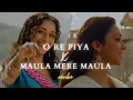 Download Lagu O Re Piya X Maula Mere Maula Mashup | revibe | Viral Insta Reels, TikTok Remix | Madhuri Dixit |