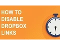 Disable Dropbox links