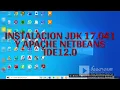TUTORIAL INSTALAR JAVA 17 Y APACHE NETBEANS 12 0