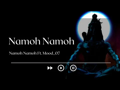 Download MP3 Namo Namo || Daler Mehandi || Ft. Mood_07