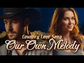 Lagu OUR OWN MELODY (DUET VOCAL) | country love song | MaxWinston | official lyric video