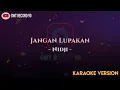 Nidji - Jangan Lupakan ( Karaoke )